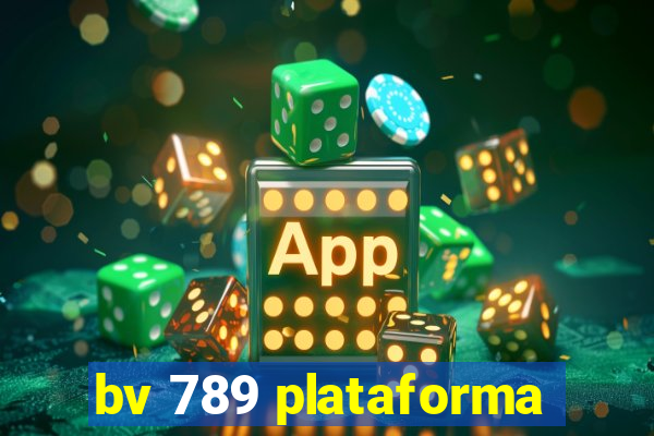 bv 789 plataforma